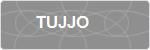 TUJJO