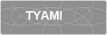 TYAMI