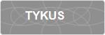 TYKUS