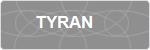 TYRAN