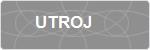 UTROJ