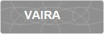 VAIRA