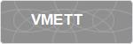 VMETT