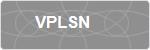 VPLSN