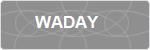WADAY