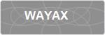 WAYAX