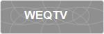 WEQTV