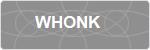 WHONK