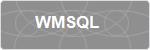 WMSQL