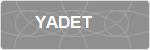 YADET