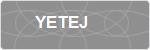 YETEJ