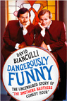 Dangerously Funny