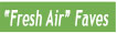 Fresh Air faves